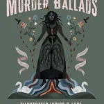 Murder Ballads By Katy Horan