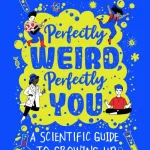 Perfectly Weird, Perfectly You