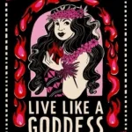 Live like a goddess by Jean Menzies