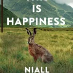 This Is Happiness By Niall Williams
