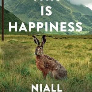 This Is Happiness By Niall Williams