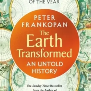 The Earth Transformed By Peter Frankopan