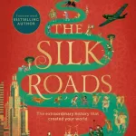 The Silk Roads By Peter Frankopan