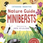 Minibeasts by Catherine Brereton