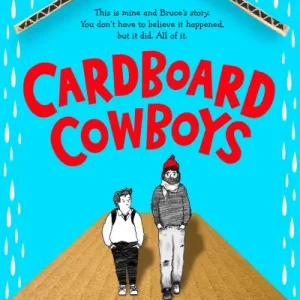 Cardboard Cowboys by Conaghan Brian