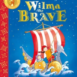 Wilma The Brave By Debi Gliori