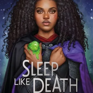 Sleep Like Death By Kalynn Bayron