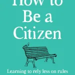How To Be A Citizen By Skach, C. L.