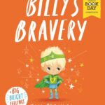 Billy's bravery by Tom Percival