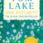 Tom Lake By Ann Patchett