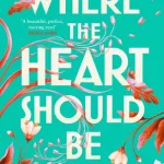 Where The Heart Should Be By Sarah Crossan