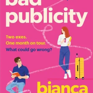 Bad Publicity By Bianca Gillam