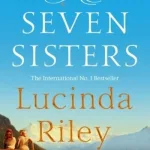 Seven Sisters By Lucinda Riley