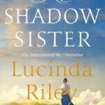 Shadow Sister By Lucinda Riley