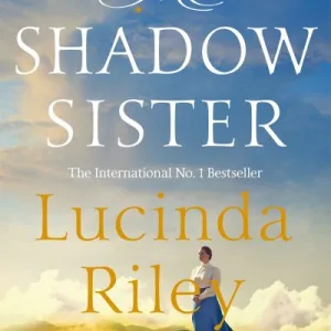 Shadow Sister By Lucinda Riley