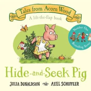 Hide-And-Seek Pig: 20Th Anniversary Edition By Julia Donaldson