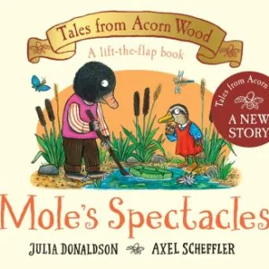 Mole's Spectacles by Julia Donaldson