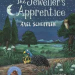 The jeweller's apprentice by Axel Scheffler