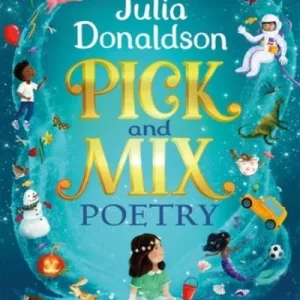 Pick And Mix Poetry By Julia Donaldson