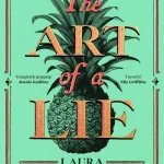 The Art Of A Lie By Laura Shepherd-Robinson