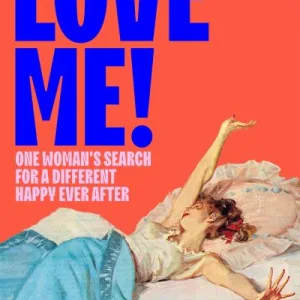 Love Me! By Marianne Power