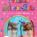 Princess Mirror-Belle by Julia Donaldson