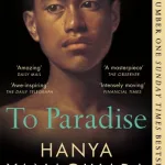 To Paradise By Hanya Yanagihara