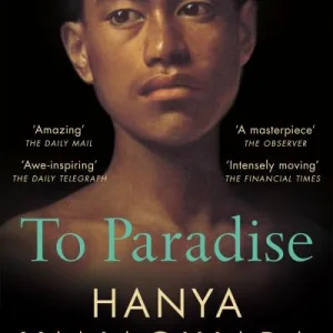 To Paradise By Hanya Yanagihara