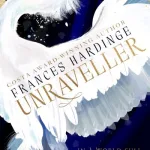 Unraveller by Frances Hardinge