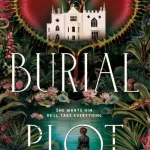 The Burial Plot By Elizabeth Macneal