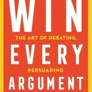 Win every argument by Mehdi Hasan