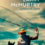 Lonesome Dove By Larry Mcmurtry