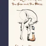 Boy, The Mole, The Fox And The Horse By Charlie Mackesy
