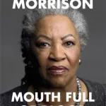 Mouth Full of Blood: Essays, Speeches, Meditations