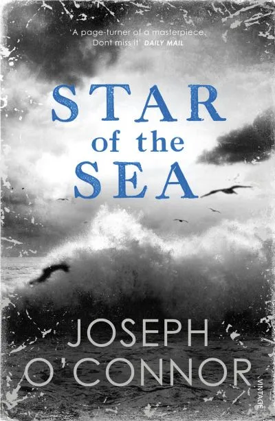 Star Of The Sea By Joseph O'Connor
