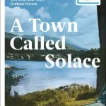 A Town Called Solace By Mary Lawson