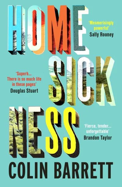 Homesickness By Colin Barrett