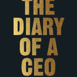 The Diary Of A Ceo By Steven Bartlett