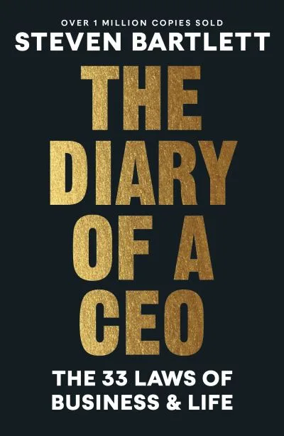 The Diary Of A Ceo By Steven Bartlett