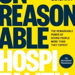 Unreasonable Hospitality By Will Guidara