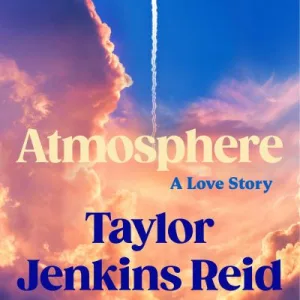Atmosphere By Taylor Jenkins Reid