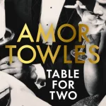 Table For Two By Amor Towles
