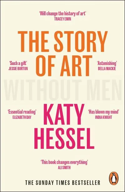 The Story Of Art Without Men By Katy Hessel