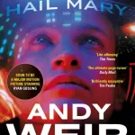 Project Hail Mary by Andy Weir