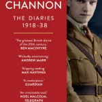 Henry 'Chips' Channon Volume 1 1918-38 by Henry Channon