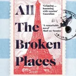 All The Broken Places By John Boyne