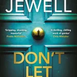 Don't Let Him In By Lisa Jewell
