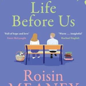 Life before us by Meaney Roisin