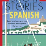 Short Stories In Spanish For Beginners. Volume 2 By Olly Richards