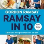 Ramsay in 10 by Gordon Ramsay